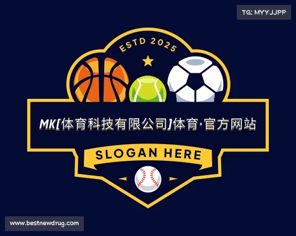 发现MK(体育科技有限公司)体育·官方网站